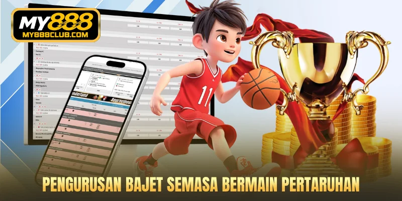 Pengurusan bajet semasa bermain pertaruhan