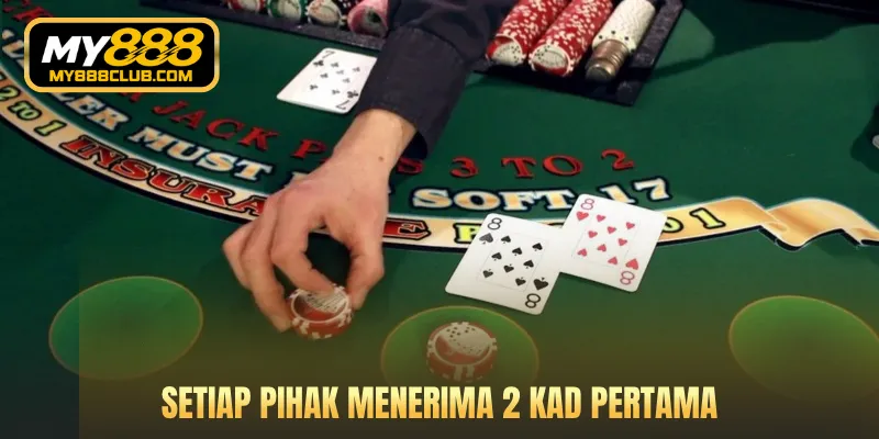 Setiap pihak menerima 2 kad pertama