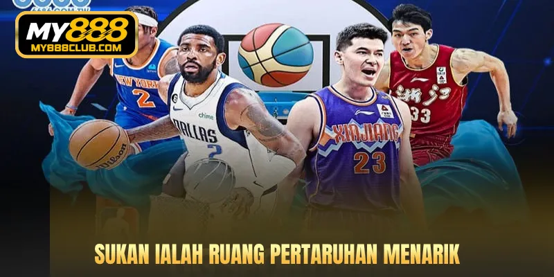 Sukan ialah ruang pertaruhan menarik