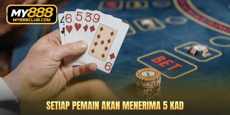 Setiap pemain akan menerima 5 kad