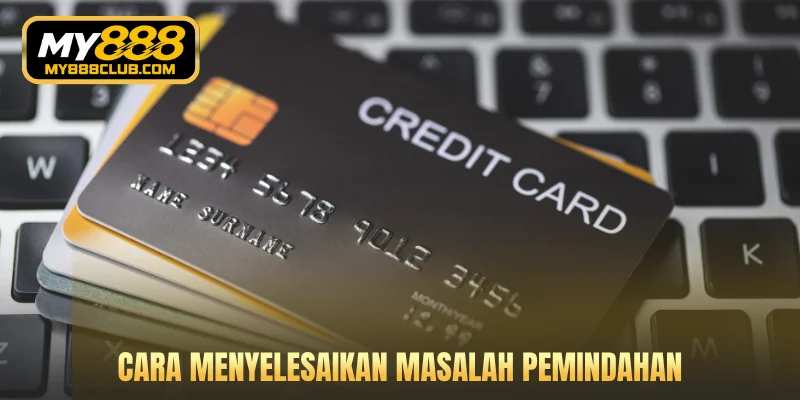 Cara menyelesaikan masalah pemindahan